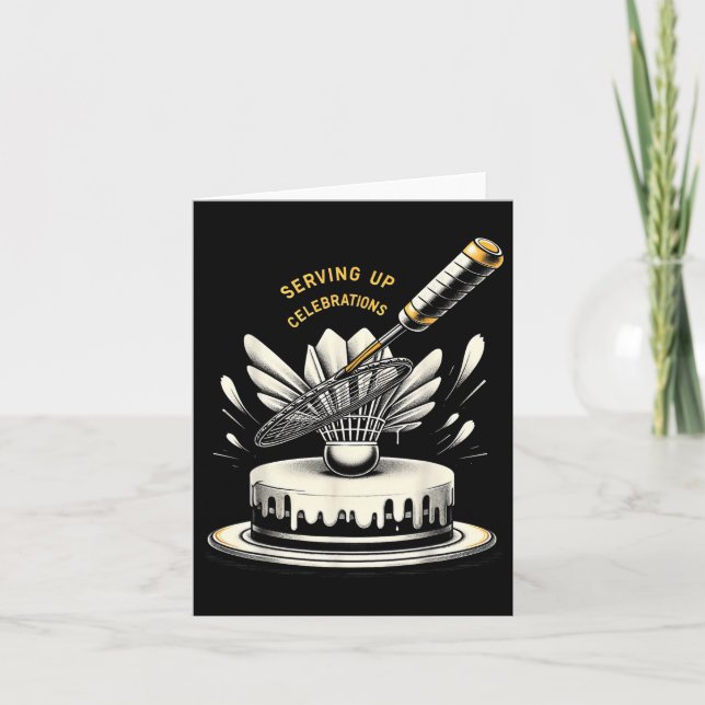 Serving Up Celebrations Badminton Funny Graphic Te Card (Front)