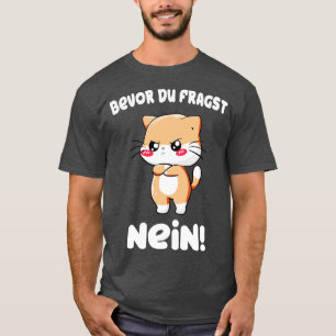 Ses Ktzchen Bevor du fragst nein Katzen Frauen T-Shirt