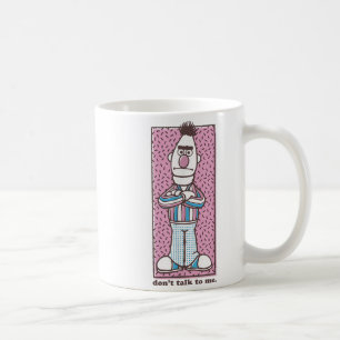 Sesame Street Bert Don't Talk To Me  Coffee Mug