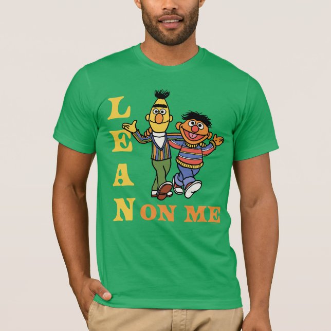Sesame Street | Bert & Ernie Lean on Me T-Shirt (Front)