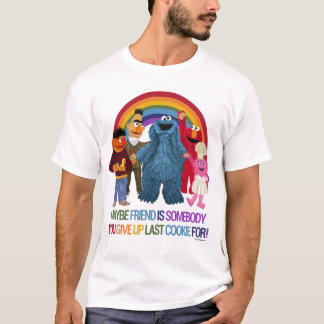 Sesame Street Characters | Friends Quote T-Shirt