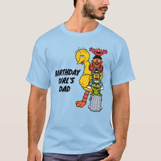 Sesame Street | I'm the Birthday Girl's Dad T-Shirt (Front)