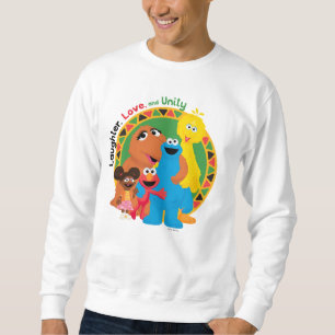 Sesame Street   Laughter, Love, & Unity Sweatshirt