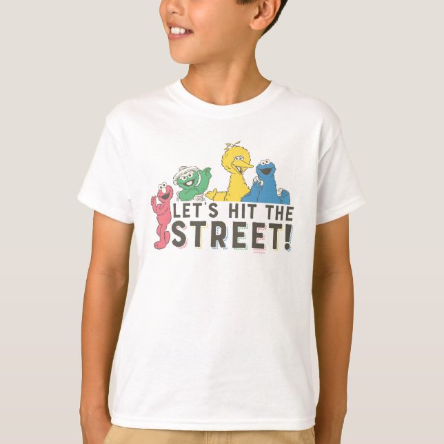 Sesame Street | Let's Hit the Street! T-Shirt (Front)