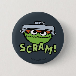 Sesame Street   Oscar the Grouch Scram! 6 Cm Round Badge