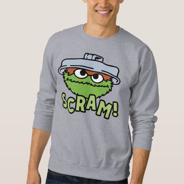 Sesame Street | Oscar the Grouch Scram! Sweatshirt (Front)