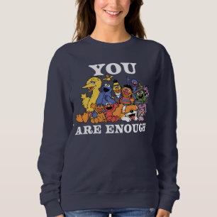 Sesame Street   You Are Enough Sweatshirt