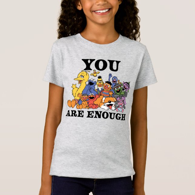 Sesame Street | You Are Enough T-Shirt (Front)