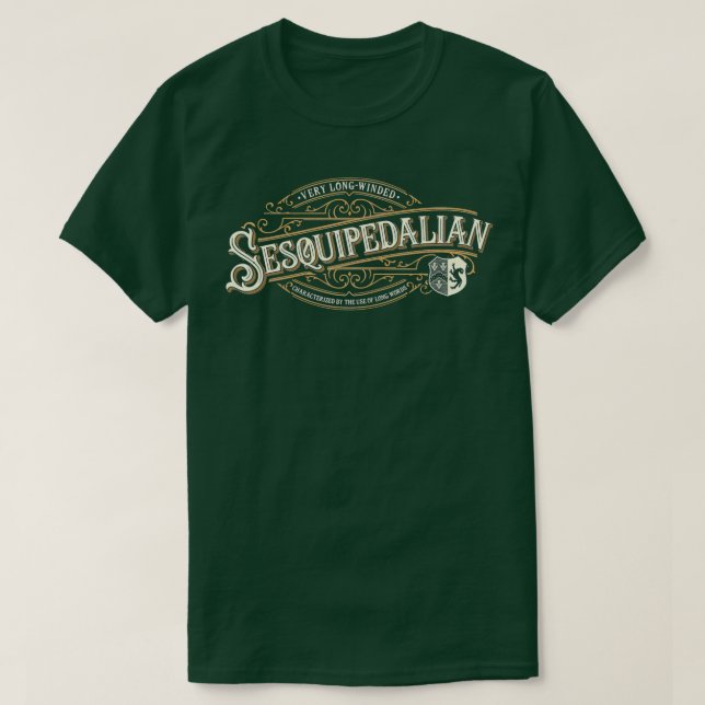 Sesquipedalian - Very Long-Winded - Uses Big Words T-Shirt (Design Front)