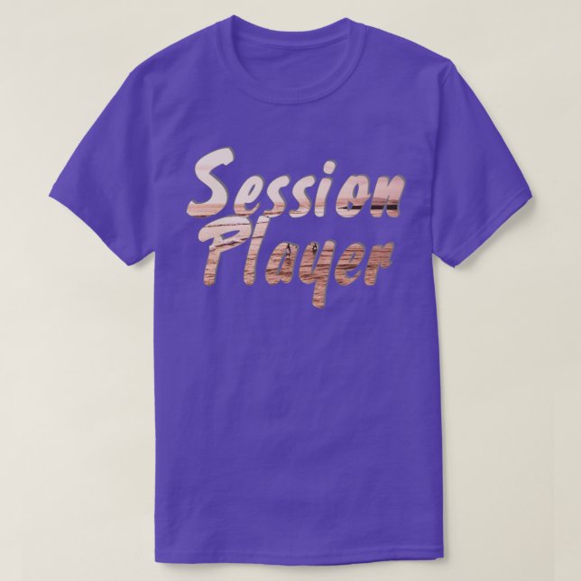Session Player T-Shirt (Design Front)