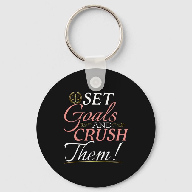 Set Goals and Crush Them Quote Key Ring (Front)