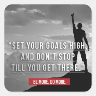 Set Your Goals High - Motivational Square Sticker
