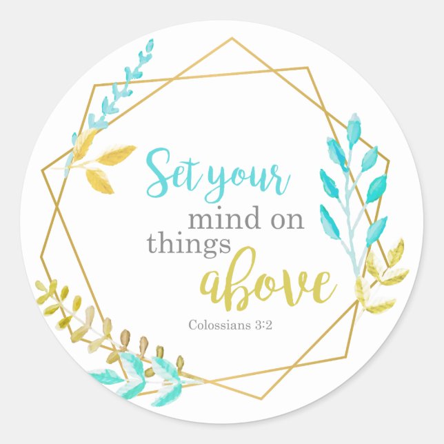 Set your mind on things above Christian chic Bible Classic Round Sticker (Front)