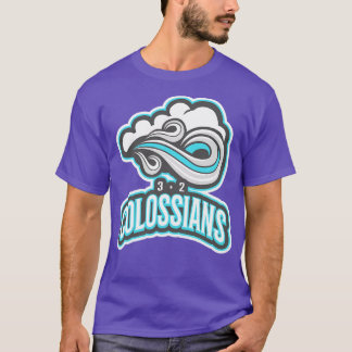 Set Your Mind On Things Above Colossians 32 Bible  T-Shirt