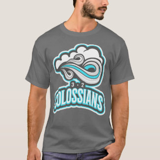 Set Your Mind On Things Above Colossians 32 Bible  T-Shirt