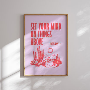 Set Your Mind on Things Above Pink and Red Poster