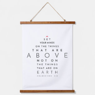Set Your Minds On The Things Above, Colossians 3:2 Hanging Tapestry