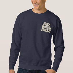 Set Your Own Rules — Independent Boss Mindset Sweatshirt