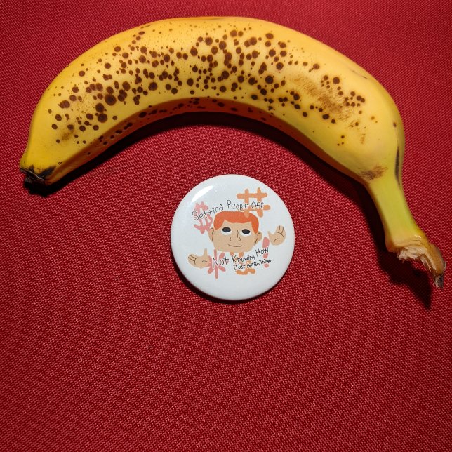 Setting People Off ... Just Autism Things 6 Cm Round Badge (Button with banana for scale.)