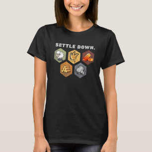 Settle Down Board Game Night Longest Settlers Shee T-Shirt