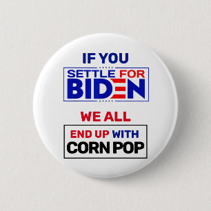 Settle for Biden 6 Cm Round Badge