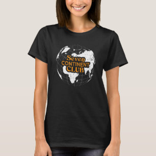 Seven Continent Club World Globetrotter Traveller  T-Shirt