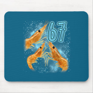 Seven Six Sarcastic Lover Shrimp 67 Seafood Fun Mouse Pad