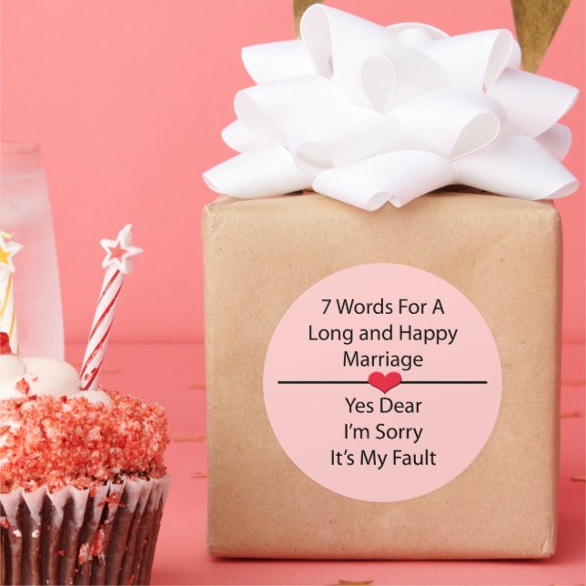 Seven Words For a Long and Happy Marriage Classic Round Sticker (Party)