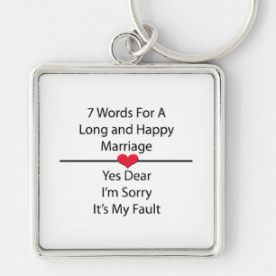 Seven Words For a Long and Happy Marriage Key Ring
