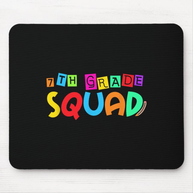Seventh 7th Grade Squad Back To School First Day O Mouse Pad (Front)