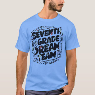Seventh Grade Dream Team T-Shirt