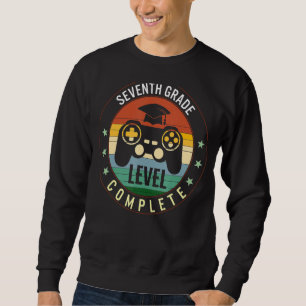 Seventh Grade Graduation Level Complete Video Game Sweatshirt