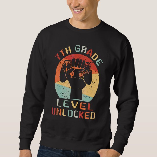 Seventh Grade Level Unlocked Video Game Back to Sc Sweatshirt (Front)