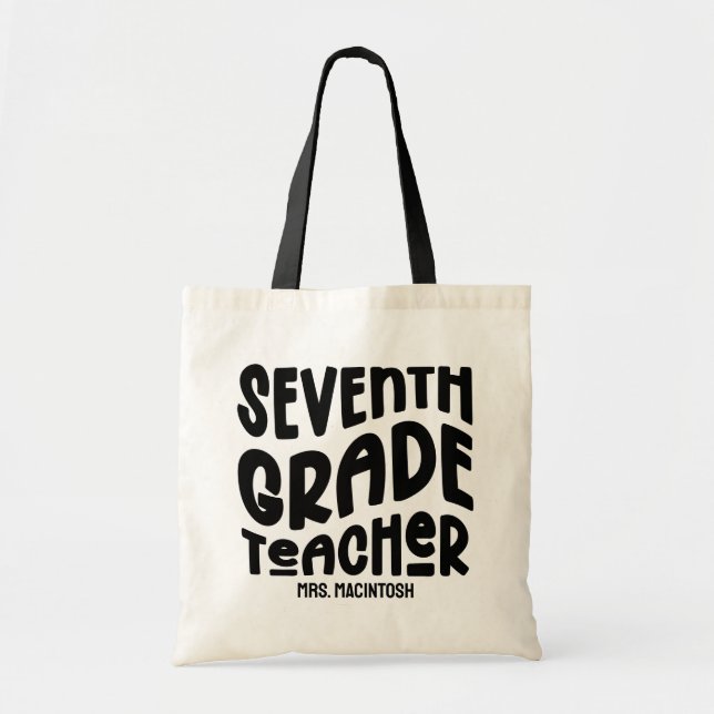 Seventh Grade Teacher Black Custom Text Tote Bag (Front)