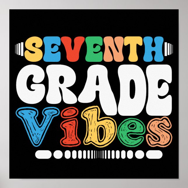 Seventh Grade Vibes 7th Grade Teacher Student Poster (Front)