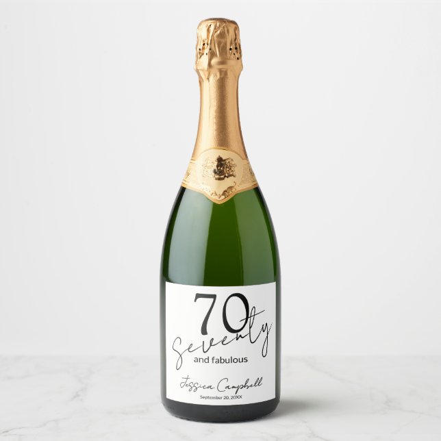 Seventy and Fabulous Script Black 70th Birthday Sparkling Wine Label (Front)