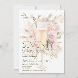 Seventy & Fabulous Champagne Flowers 70th Birthday Invitation