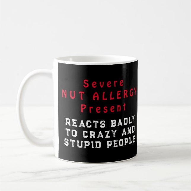 Severe Nut Allergy Present - Reacts Badly Coffee Mug (Left)