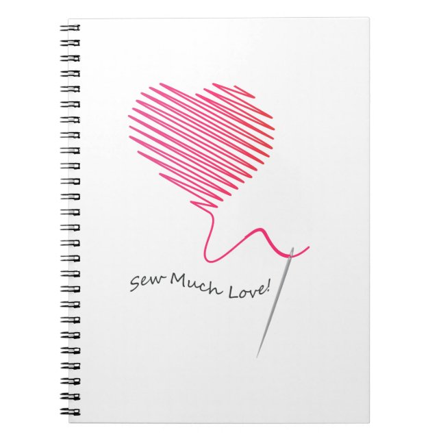 Sew Much Love Notebook (Front)