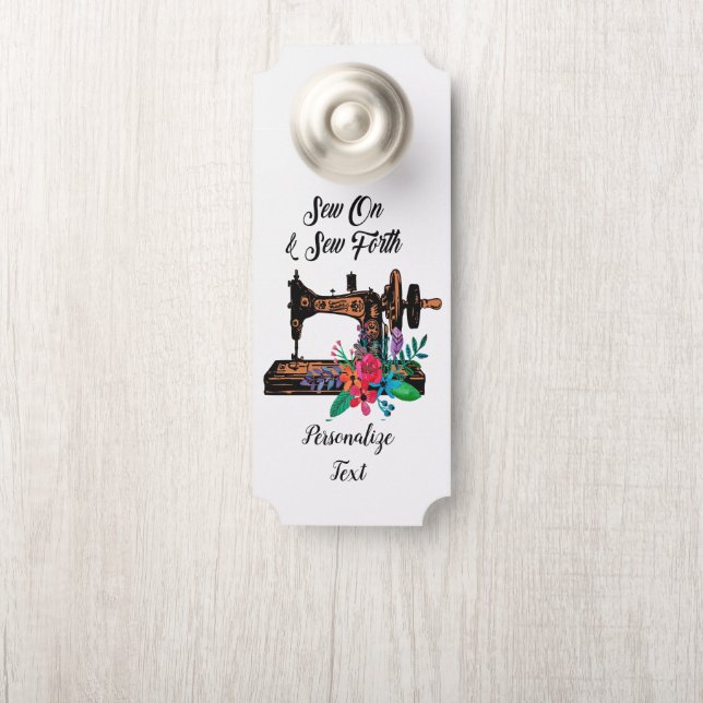 Sew On & Sew Forth Quote Seamstress Tailor Room Door Hanger (On Knob)