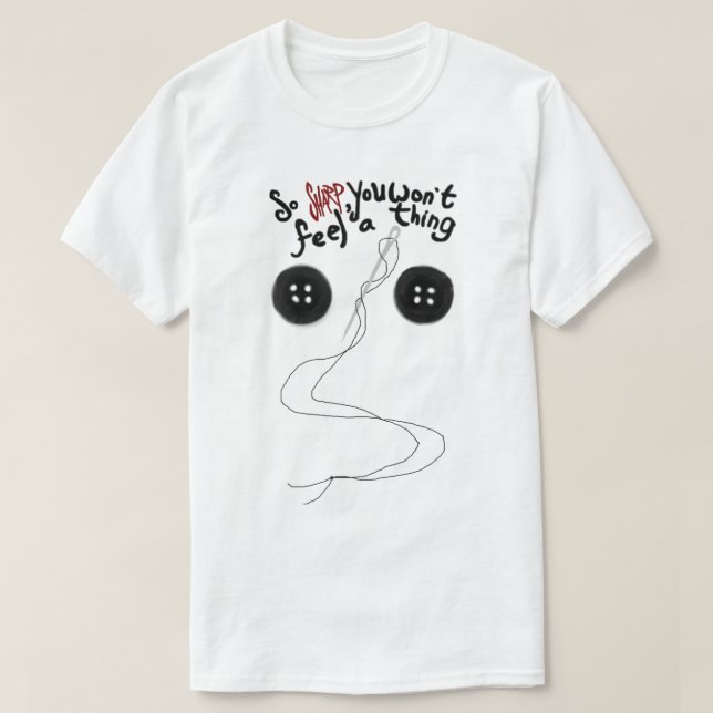 Sew the Buttons    T-Shirt (Design Front)