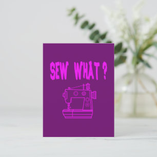 Sew What ?  Postcard