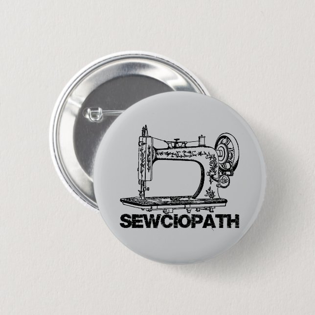 Sewciopath Antique Sewing Machine Fun 6 Cm Round Badge (Front & Back)