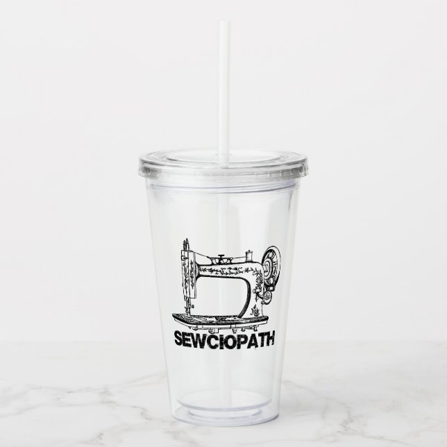Sewciopath Antique Sewing Machine Fun Acrylic Tumbler (Front)