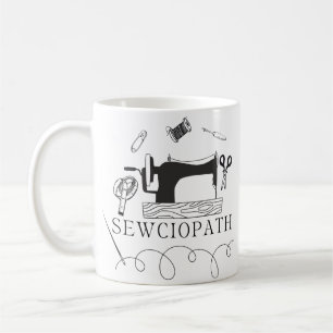 Sewciopath Funny Sewing Lover Gift Idea Coffee Mug