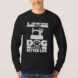 Sewing Dog Handcraft Seamstress Machine Sewer   Se T-Shirt