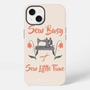 Sewing Enthusiast-Sew Busy, Sew Little Time iPhone 13 Case