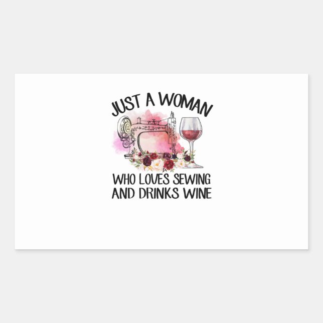 Sewing Gift | Just A Woman Who Loves Sewing Rectangular Sticker (Front)