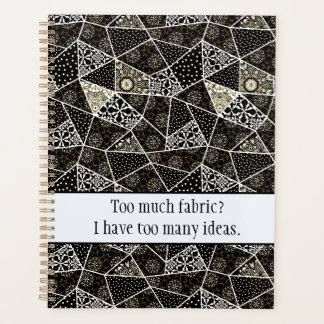 Sewing Humour: Too Much Fabric, Too Many Ideas Planner