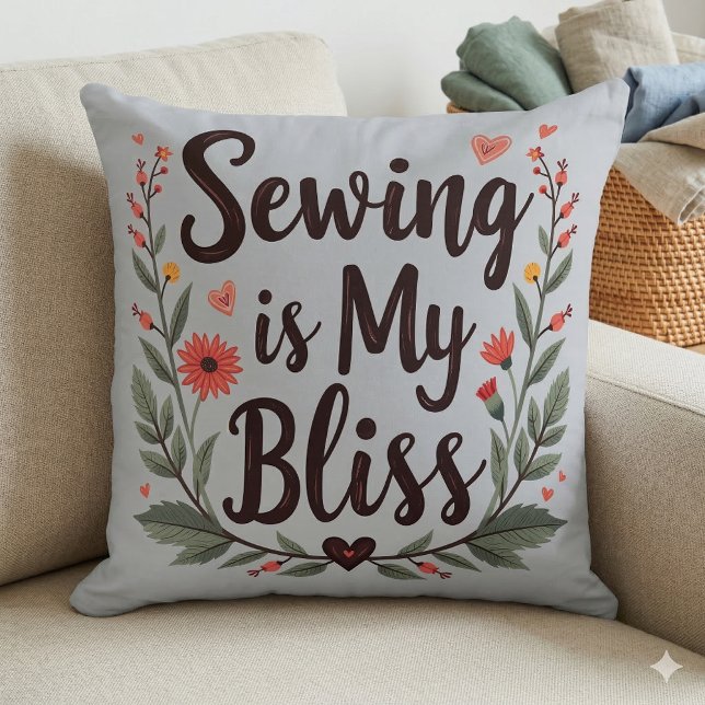 Sewing Is My Bliss Floral Typography Cushion (Sewing Is My Bliss Floral Typography Throw Pillow Mockup A)
